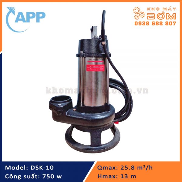 Máy bơm chìm nước thải nghiền rác, mài mòn tạp chất APP DSK-10 (750w)