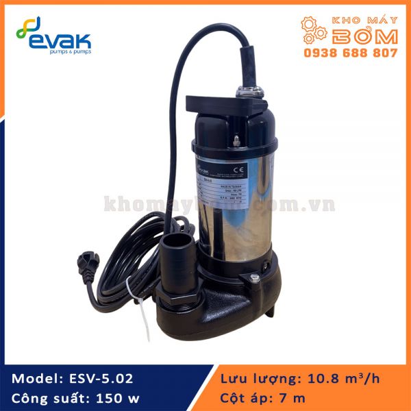 Máy bơm chìm nước thải Evak model ESV-5.02 (150w)