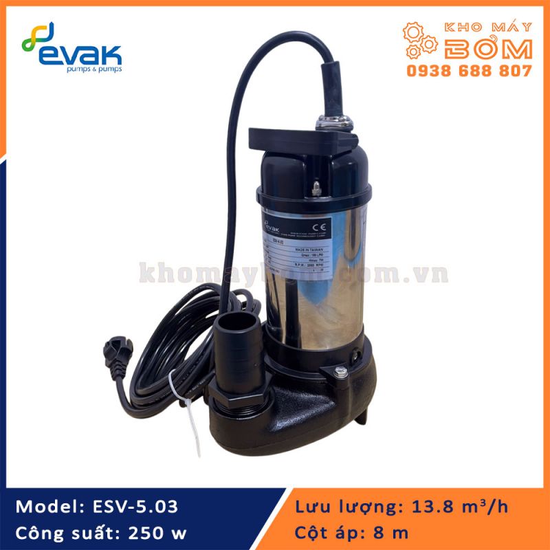 Máy bơm chìm nước thải Evak model ESV-5.03 (250w)